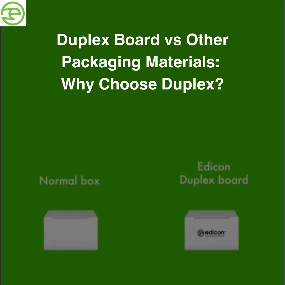 Duplex Board vs Other Packaging Materials: Why Choose Duplex?